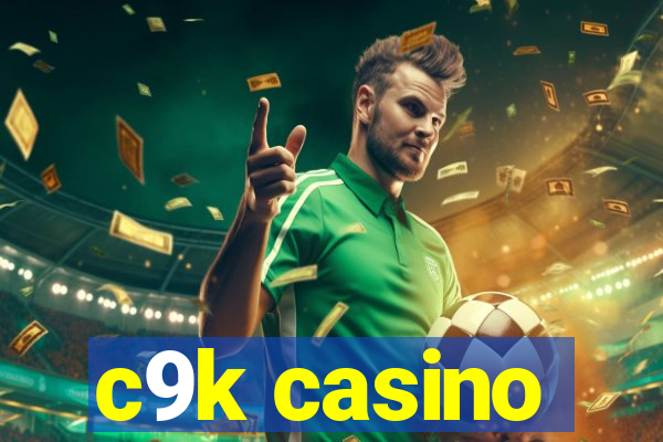 c9k casino